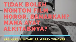 Bolehkah Orang Kristen Nonton Film Horor? - Ps. Gerry Tengker