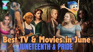 Best Movies & TV in June + Juneteenth and Pride