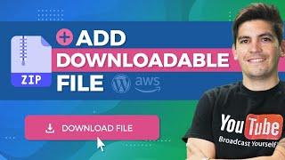 How To Add A Downloadable File With Wordpress and AmazonAWS Direct Download Link