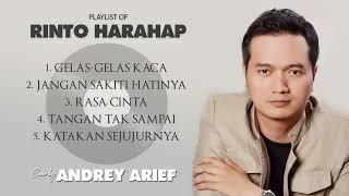 PLAYLIST OF RINTO HARAHAP - Andrey Arief COVER