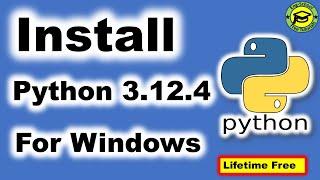 Free  Install Latest Version Of Python For Windows  Install Python 3.12.4  Install Python Free