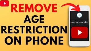 How to Remove Age Restriction on YouTube -  iPhone & Android