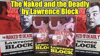 The NAKED and the DEADLY - Lawrence BLOCK - A Superb New MENS ADVENTURE Library Release