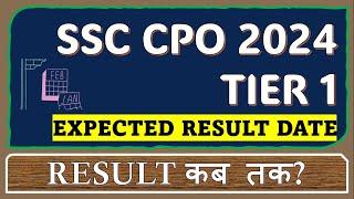 SSC CPO 2024 Tier 1 Expected Result Date