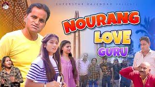NOURANG LOVEGURU  Rajender Kashyap  New Film 2023  New Comedy  Nourang Ustad  Latest Film 2024