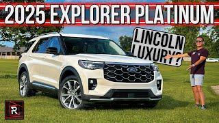 The 2025 Ford Explorer Platinum Is An Elegant 3-Row Family SUV With Lincoln Vibes