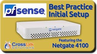 Best Practice pfSense Initial Setup wNetgate 4100