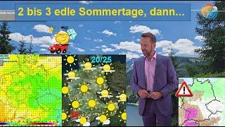 2 bis 3 edle Hochsommertage dann schwül & GewitterUnwetter Wettervorhersage 29.07.-04.08.2024.