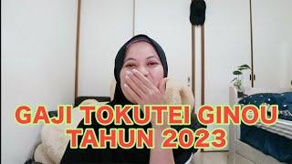 GAJI TOKUTEI GINOU TAHUN 2023 DI JEPANG