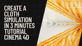 Cinema 4D Tutorial - Create a Cloth Simulation in under 3 minutes