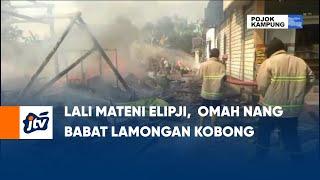 Lali Mateni Elipji  Omah Nang Babat Lamongan Kobong  POJOK KAMPUNG JTV