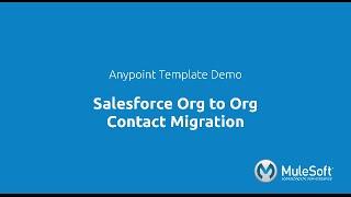 Salesforce Org to Org - Contact Migration