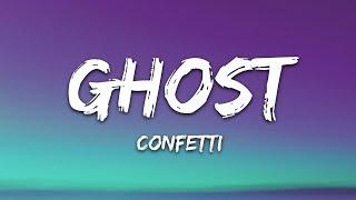 Confetti - Ghost Lyrics