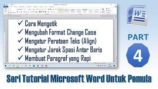 Cara Mengetik yang Baik dan Membuat Paragraf yang Rapi - Tutorial Microsoft Word PART 4