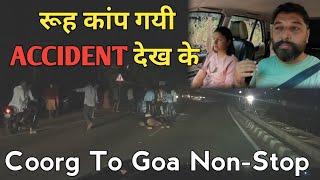 Rooh Kanp gyi ACCIDENT dekh ke  Coorg to Goa Non-Stop in 9 Hours  Harry Dhillon