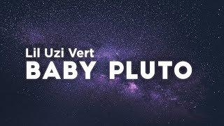 Lil Uzi Vert - Baby Pluto Clean - Lyrics