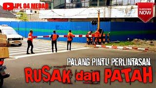 PALANG PINTU RUSAK DAN PATAH  Petugas PJL Mengamankan Kereta Api Secara Manual  Divre 1 Medan