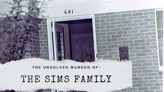 The Murder of The Sims Family