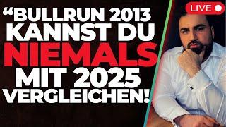 Der Bullrun 2025 ist etwas besonderes