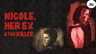 Nicole her Ex & the Killer  HD  Full movie in english