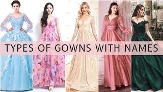 Types of gowns with their names