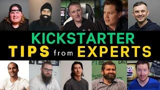 10 Kickstarter Tips from Crowdfunding Experts