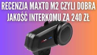 #15 MaxTo M2 czyli dobra jakość interkomu za 240 zł 