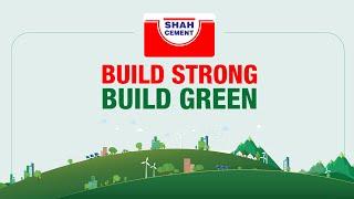 Shah Cement  Build Strong Build Green