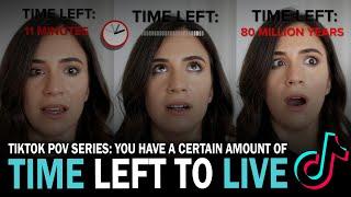 TikTok POV Series TIME LEFT TO LIVE  Eliana Ghen