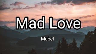 Mabel - Mad Love  Lyrics   English Lyrics 