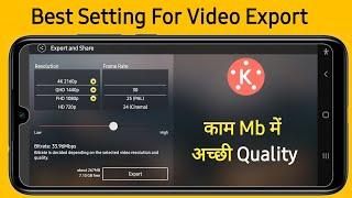 Youtube Video Ke Liye Best Kinemaster Video Export Settings  Kinemaster Video Export Settings