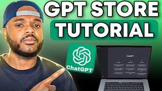 ChatGPT Store Tutorial How to Use Chat GPT STORE For Beginners 2024