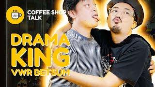 DRAMA KING VWR Coffee Shop Talk #IsekaiCoffee