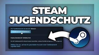 Steam Jugendschutz einstellen  deaktivieren - Kindersicherung Tutorial