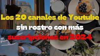 TOP 20 CANALES DE YOUTUBE SIN ROSTRO MÁS VISTOS Y MÁS SUSCRITOS 2024
