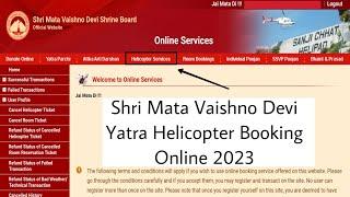 Shri Mata Vaishno Devi Yatra Helicopter Booking Online 2023