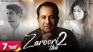 Zaroori Tha 2  Rahat Fateh Ali Khan  Vishal Pandey  Aliya Hamidi  Vikas Singh