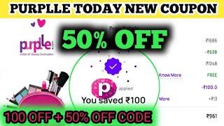 Purplle today new coupon  Purplle coupon code today  100 off coupon new