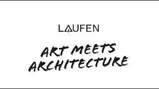 Art meets Architecture  LAUFEN Benelux 25th anniversary