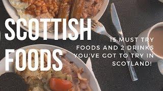 15 Must Try Foods to Eat in Scotland  Scottish Food List  Scottish Food Review