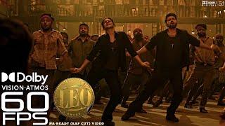 LEO - Naa Ready Song Video Rap Cut 4k60fpsThalapathy Vijay Lokesh Kanagaraj Anirudh Ravichander