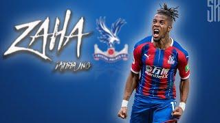 Wilfried Zaha · King of Dribbling  Skills & Goals  2021