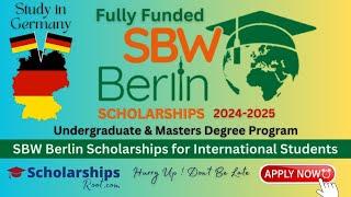 Fully Funded SBW Berlin Scholarships 2024-25 for Bachelor Masters Study Free in Germany