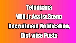 Telangana VROJr.AssistSteno Recruitment Notification Dist wise Posts