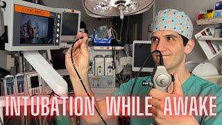 Why and how anesthesiologists intubate completely awake patients