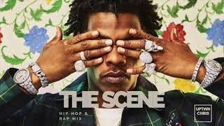 The Scene Hip Hop Trap Mix - Lil Baby Travis Scott Drake Roddy Ricch DaBaby Nicki Minaj Future
