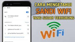 Cara Mengetahui Sandi Wifi Yang Sudah Terhubung