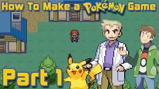 How To Make A Pokémon Game - Episode 1 Getting Started