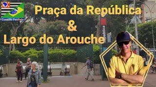 Praça da República e Largo do Arouche - Região Central - 2024