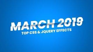 Top CSS and jQuery Effects  March 2019